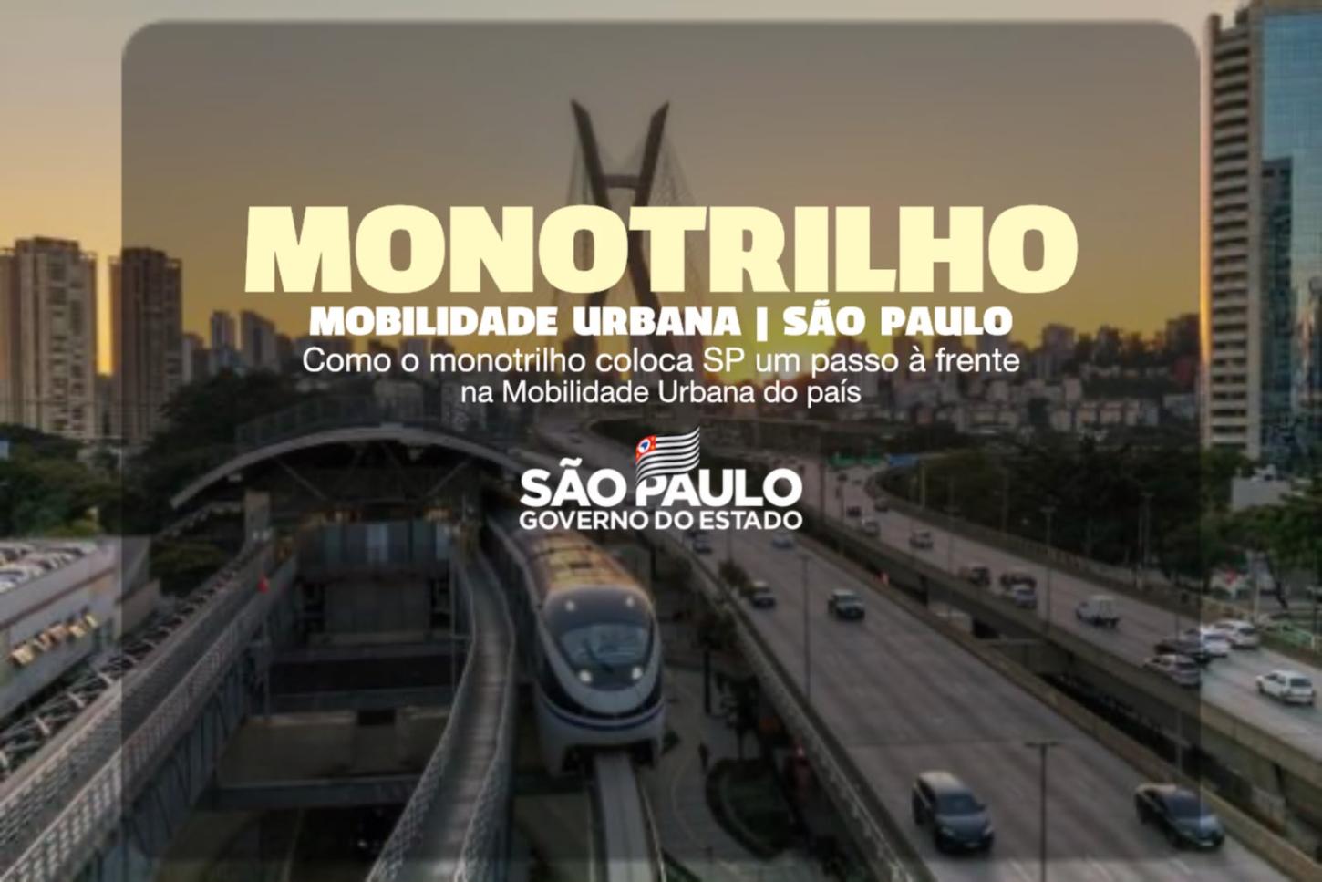 Cidades do Futuro: Como o monotrilho coloca São Paulo um passo à frente na Mobilidade Urbana do país