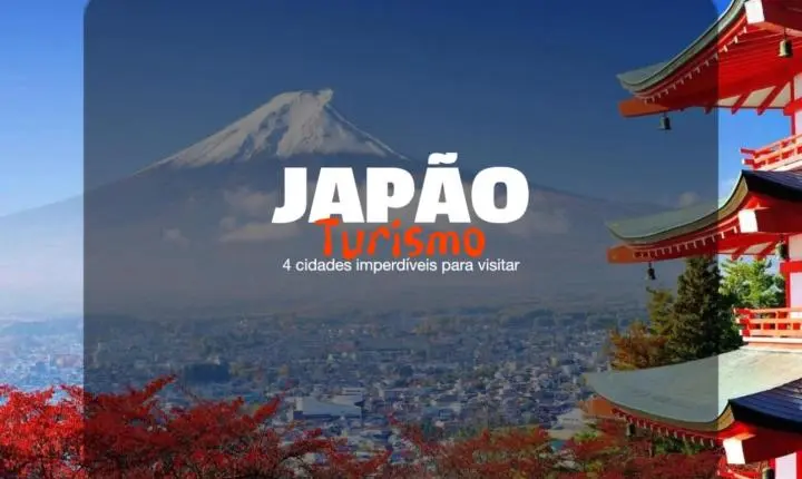Japão: 4 cidades imperdíveis para conhecer do outro lado do mundo