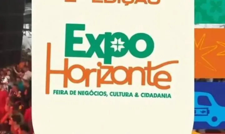Megaestrutura e grandes negócios: Horizonte se prepara para a histórica 2ª edição da ExpoHorizonte