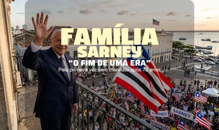 O Fim de uma Era: Família Sarney pela primeira vez fica sem mandato em 72 anos